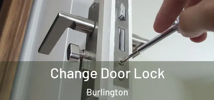  Change Door Lock Burlington